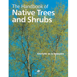 The Handbook of Native Trees & Shrubs